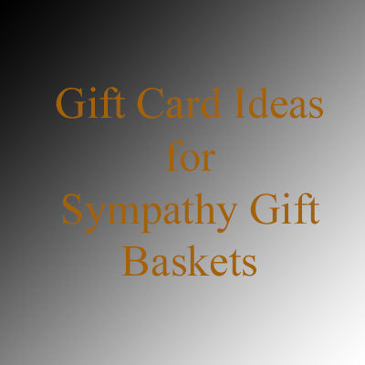 Gift Card Message Ideas: Sympathy Gift Baskets